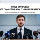Kirill Yurovsky Raises Concerns About Human Trafficking